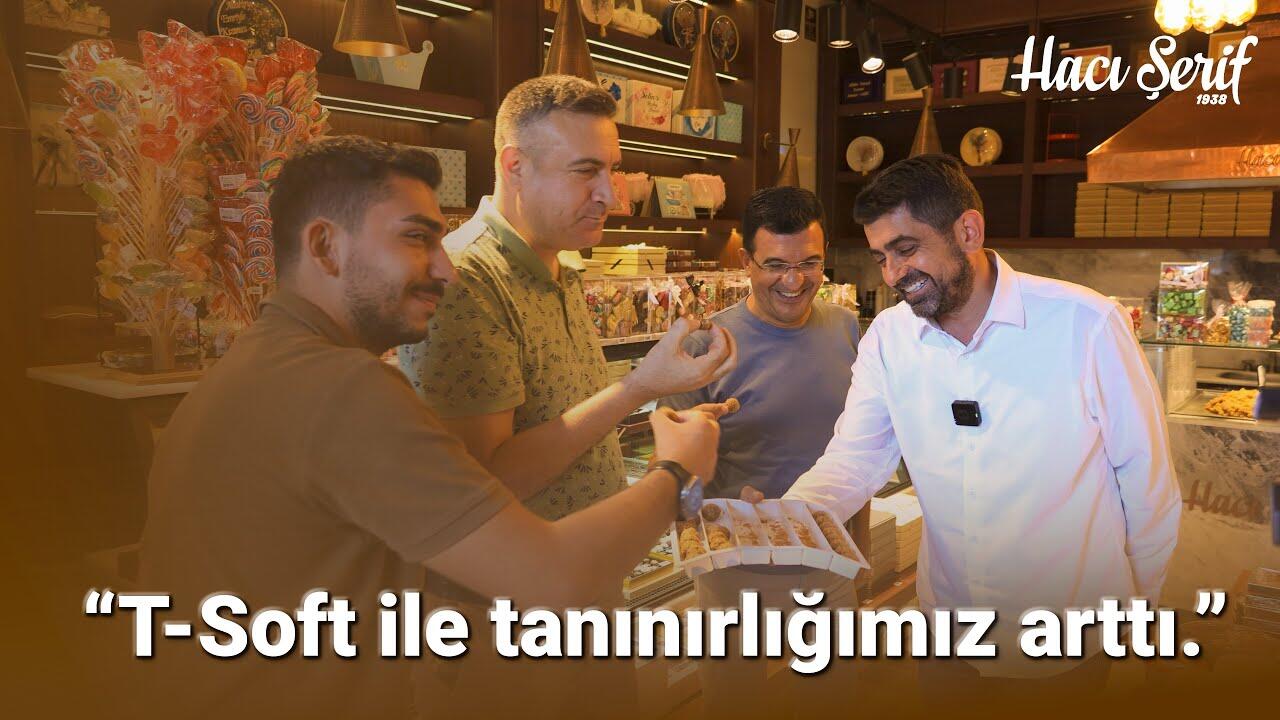 T-Soft & Hacı Şerif Başarı Hikayesi