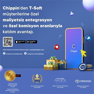 T-Soft'a özel entegrasyon maliyeti olmadan siz de Chippin'le dünyanızı değiştirin.