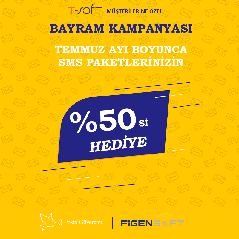 FİGENSOFT'tan T-SOFT Müşterilerine Bayrama Özel
%50 Hediye İlaveli SMS Kampanyası
