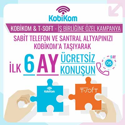 Kobikom'dan T-Soft Kullanıcılarına Özel Dijital İletişim Çözümü